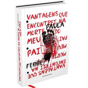 Vantagens Que Encontrei Na Morte Do Meu Pai - Hardcover