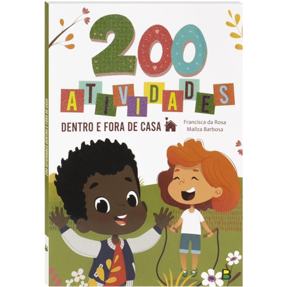 Livro Infantil 200 Jogos E Atividades Dentro E Fora De Casa
