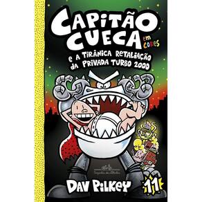 Capitao Cueca E A Tiranica Retaliacao Da Privada Turbo 2000