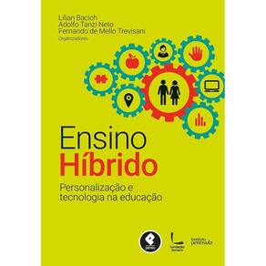 Ensino Híbrido - Personalização E Tecnologia Na Educação