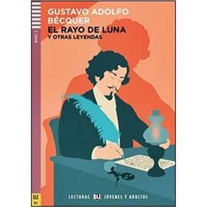 El Rayo De Luna Y Otras Leyendas - Hub Lecturas Jóvenes Y Adultos - Nivel 3 - Libro Con CD Audio