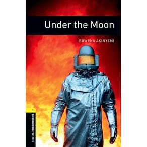 Under The Moon - Oxford Bookworms Library - Level 1 - Third Edition