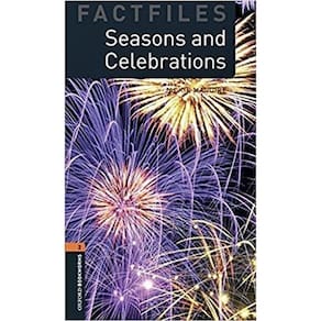 Seasons And Celebrations - Oxford Bookworms Factfiles - Level 2 - Book With Audio - Third Edition