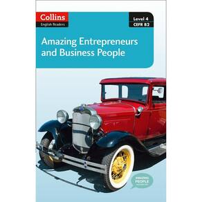 Amazing Entrepreneurs And Business People - Collins English Readers - Level 4 - Book With Downloadab