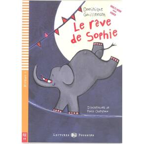 Le Rêve De Sophie - Eli Lectures Poussins - Niveau 1 - Livre Avec CD Audio