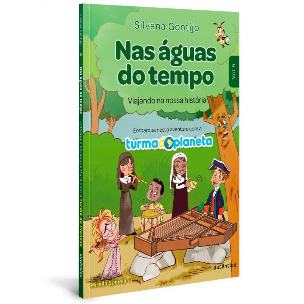 Nas águas do tempo: Viajando na nossa história