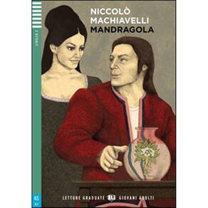 Mandragola - Eli Letture Graduate Giovani Adulti - Livello 2 - Libro Con Audio CD