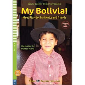 My Bolivia! Meet Ricardo, His Family And Friends - Hub Young Readers | Real Lives - Stage 4 - Book With Multimidia Download And App