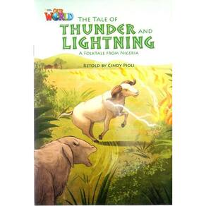 Our World American 5 - Reader 1 - The Tale Of Thunder And Lightening: A Folktale From Nigeria - Book