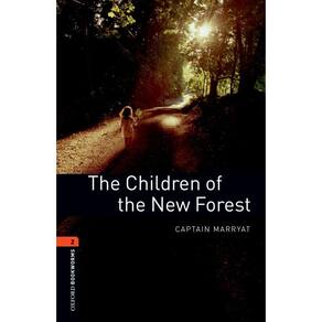 The Children Of The New Forest - Oxford Bookworms Library - Level 2 - Third Edition