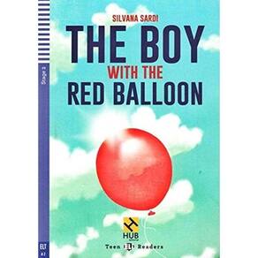 The Boy With The Red Balloon - Hub Teen Readers - Stage 2 - Book With Audio CD