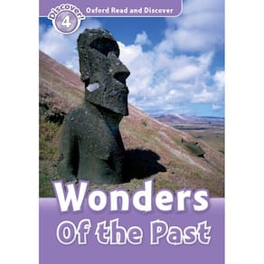 Wonders Of The Past - Oxford Read And Discover - Level 4