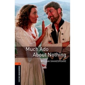Much Ado About Nothing - Oxford Bookworms Library - Playscripts - Level 2 - Second Edition