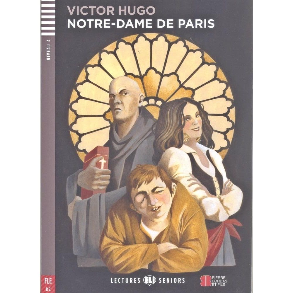 Notre-Dame De Paris - Eli Lectures Seniors - Niveau 4 - Livre Avec CD Audio