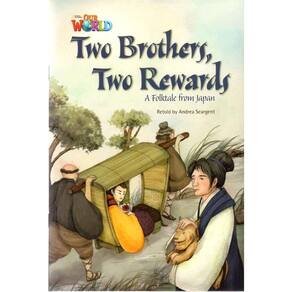 Our World American 5 - Reader 6 - Two Brothers, Two Rewards: A Folktale From Japan - Book