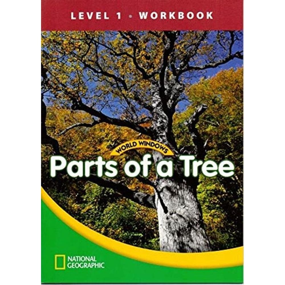 Parts Of A Tree - World Windows - Level 1 - Workbook