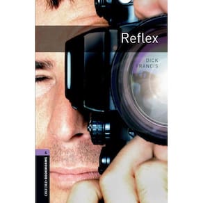 Reflex - Oxford Bookworms Library - Level 4 - Third Edition