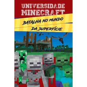 Livro Universidade Minecraft Batalha No Mundo Da Superfície
