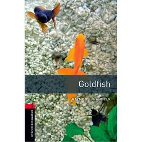The Goldfish - Oxford Bookworms Library - Level 3 - Third Edition