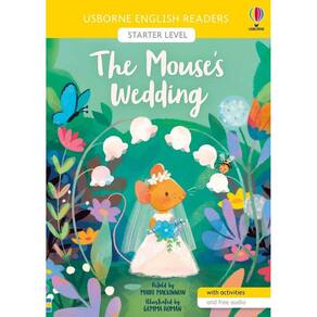 The Mouse`s Wedding - Usborne English Readers - Level Starter - Book With Activities And Free Audio