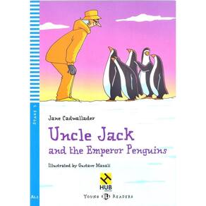 Uncle Jack And The Emperor Penguins - Hub Young Readers - Stage 3 - Book With Audio CD