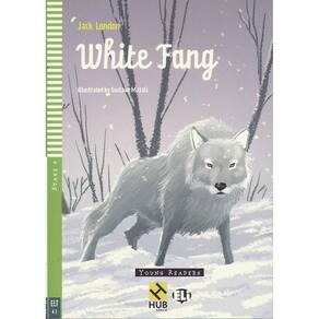White Fang - Hub Young Readers - Stage 4 - Book With Audio CD