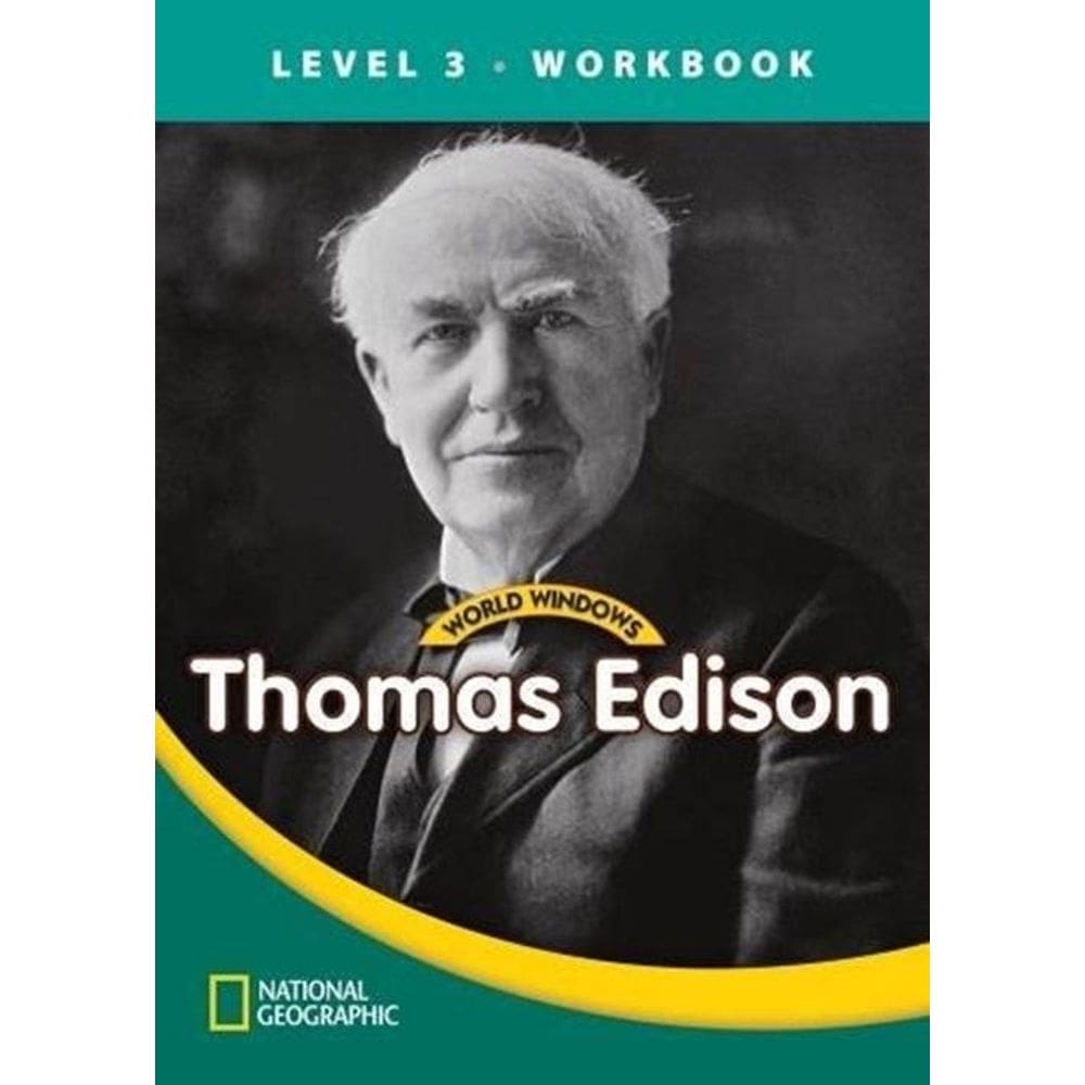 Thomas Edison - World Windows - Level 3 - Workbook