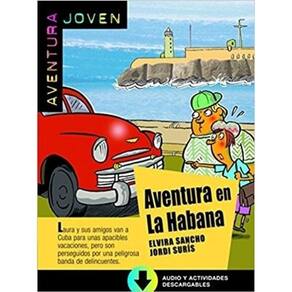 Aventura En La Habana - Libro Con Con Audio Y Atividades Descargables