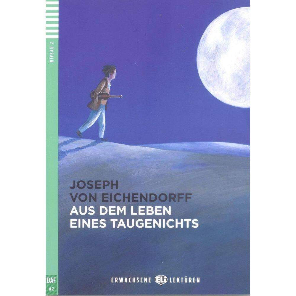 Aus Dem Leben Eines Taugenichts - Hub Erwachsene Lektüren - Stufe 2 - Buch Mit Audio-CD