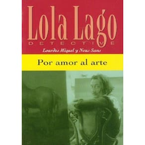 Por Amor Al Arte - Lola Lago, Detective - Nivel A2