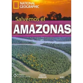 Salvemos El Amazonas - Colección Andar. ES - National Geographic - Nível B2 - Libro Con Dvd