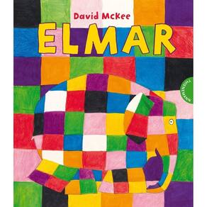 Elmar - Der Bilderbuch-Klassiker Zum Thema "Anders Sein" Und Toleranz