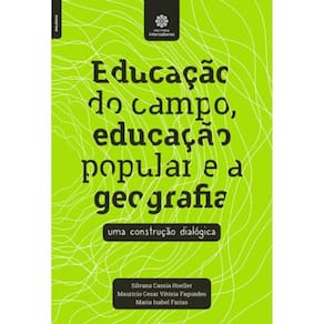 Educação Do Campo, Educação Popular E A Geografia: