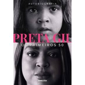 Preta Gil: Os primeiros 50