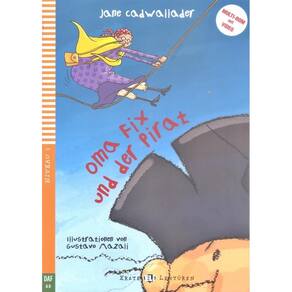 Oma Fix Und Der Pirat - Eli Erste Lektüren - Stufe 1 - Buch Mit Audio-CD