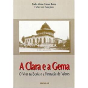 A Clara E A Gema - O Viver-Na-escola E A Formação De Valores