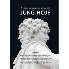 A clínica junguiana no século XXI: Jung hoje