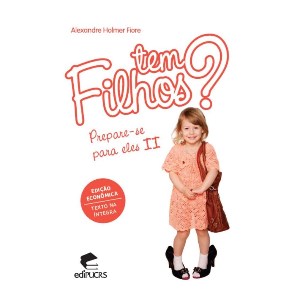 Tem filhos? Prepare-se para eles II