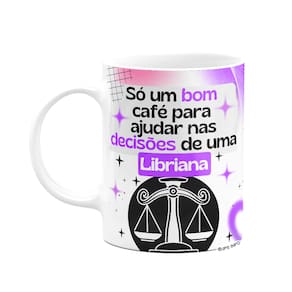 Caneca Divertida Signos Libra - Café e Libriana