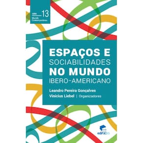 Espaços e sociabilidades no mundo ibero-americano