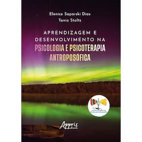 Aprendizagem e Desenvolvimento na Psicologia e Psicoterapia Antroposófica