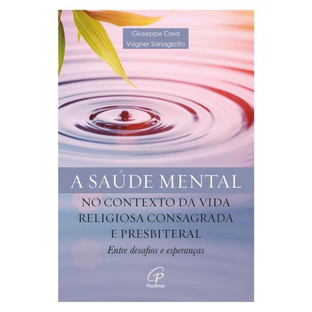 Saúde Mental No Contexto Da Vida Religiosa Consagrada E Presbiterial