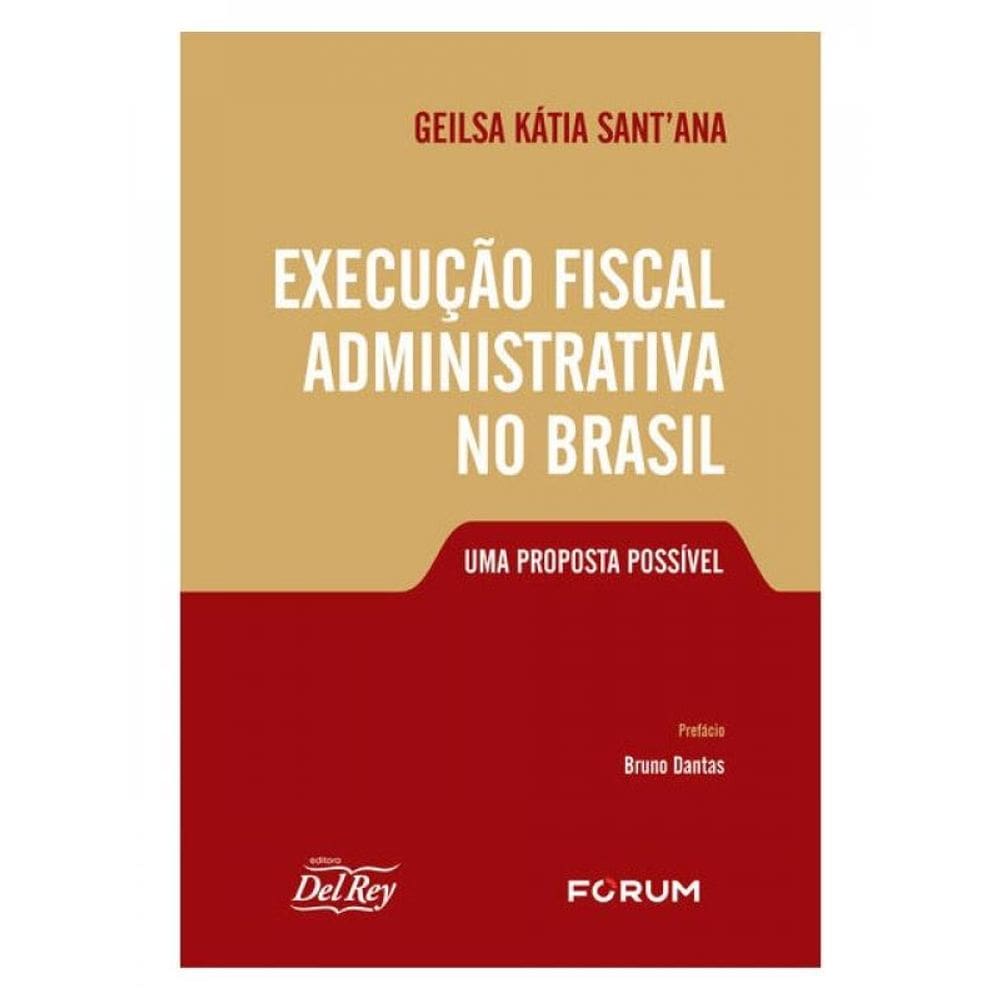 Execução Fiscal Administrativa No Brasil