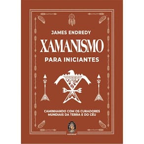 Xamanismo Para Iniciantes