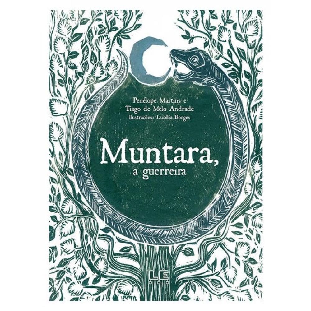 Muntara, A Guerreira