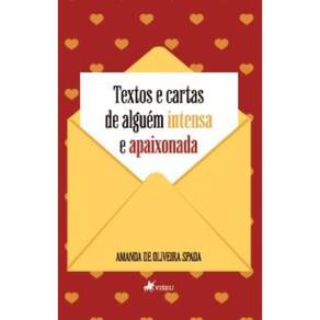 Textos e Cartas de alguém Intensa e Apaixonada