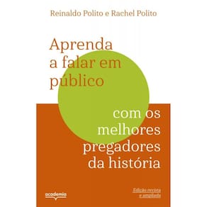 Aprenda A Falar Em Público Com Os Melhores Pregadores Da História