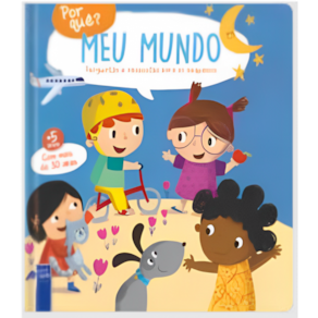 Por quê? Meu mundo