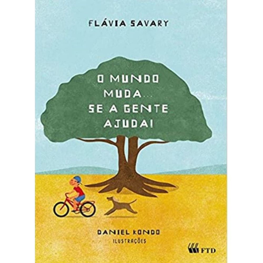 Mundo Muda... Se A Gente Ajuda!, O