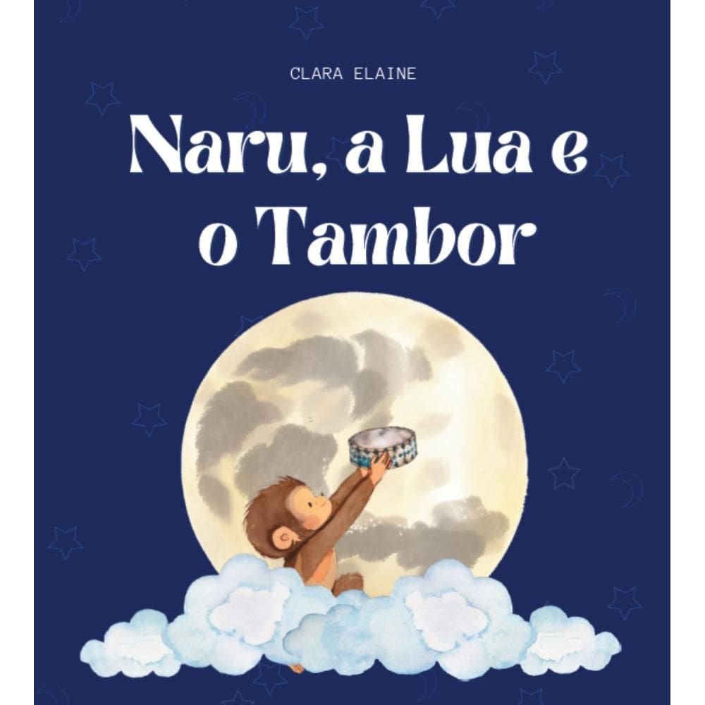 Naru, a lua e o tambor